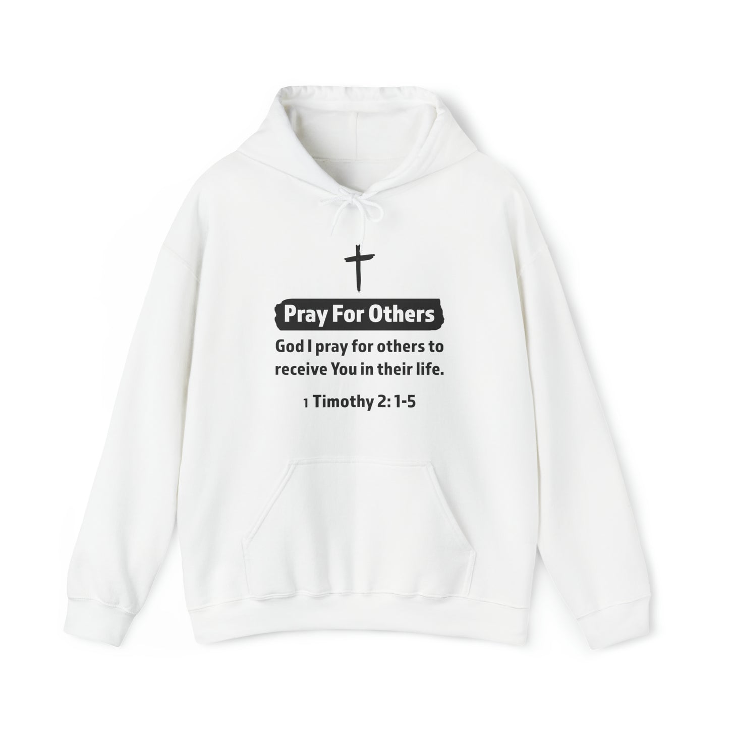 Pray For Others Unisex Hoodie