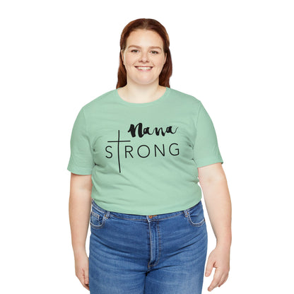 Nana Strong Unisex Jersey Short Sleeve Tee