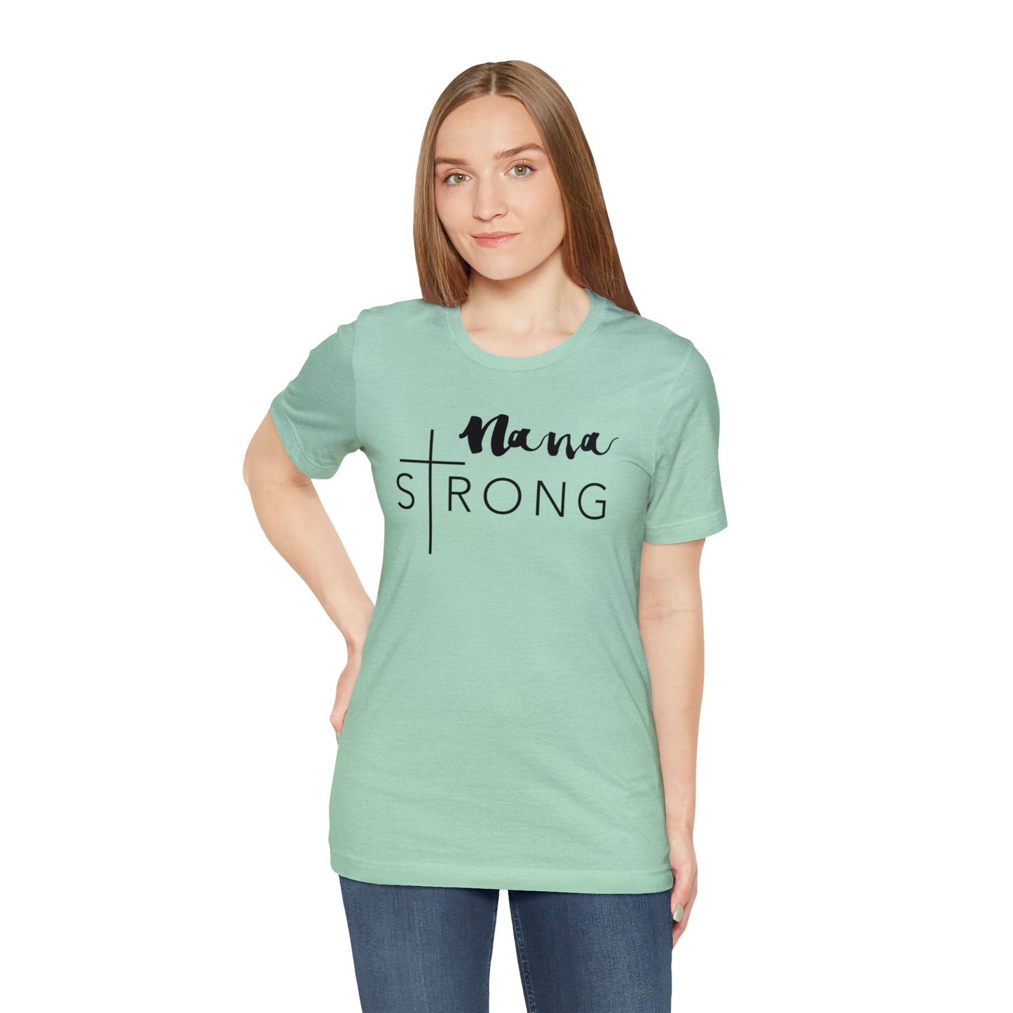 Nana Strong Unisex Jersey Short Sleeve Tee