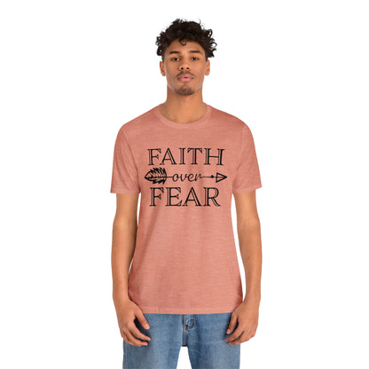 Faith Over Fear Tee