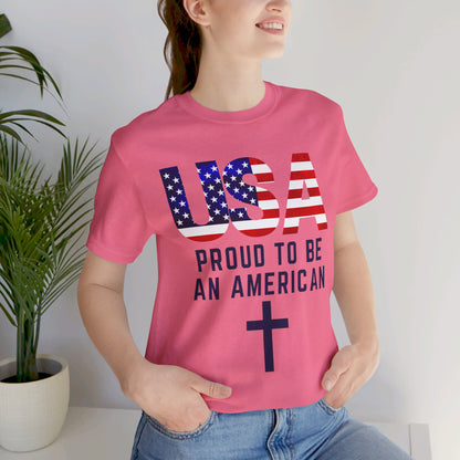 Proud to Be an American Unisex Jersey Short Sleeve Tee