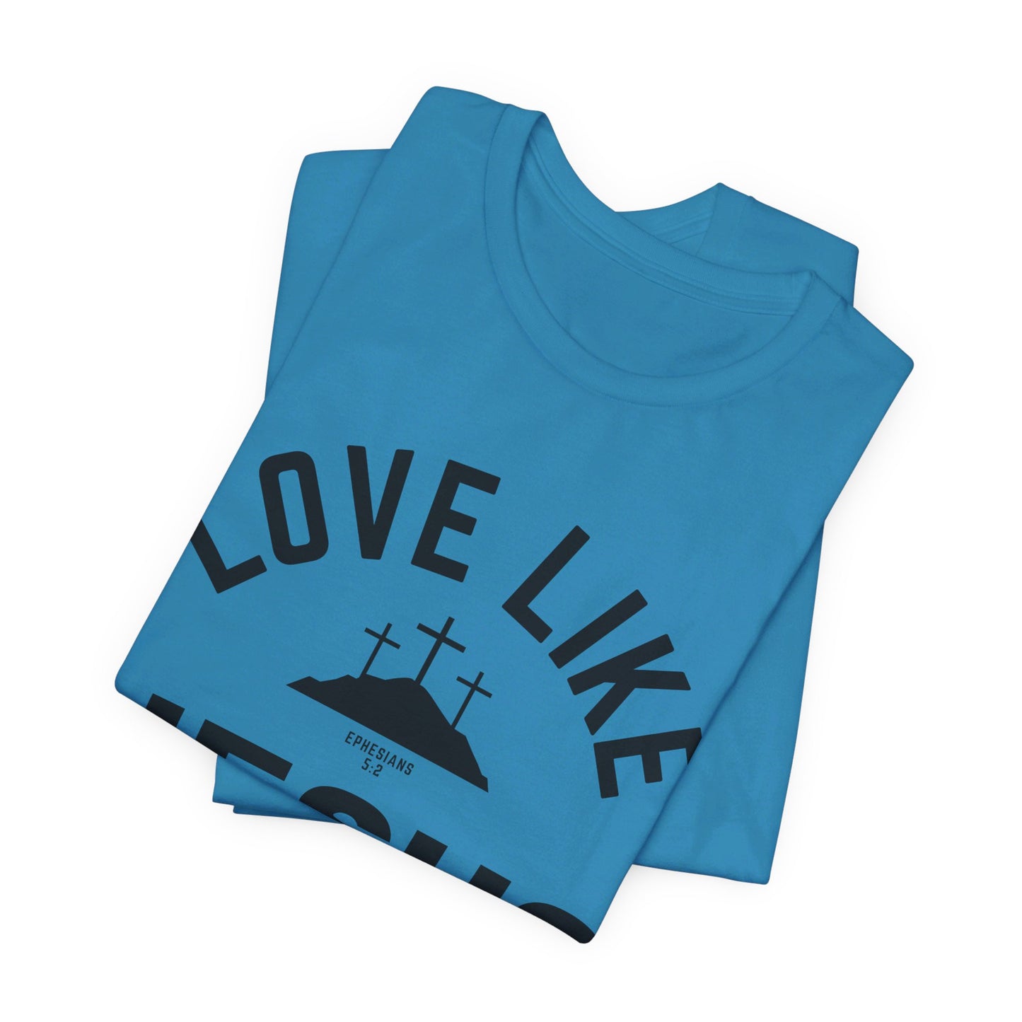 Love Like Jesus Unisex Jersey Short Sleeve Tee