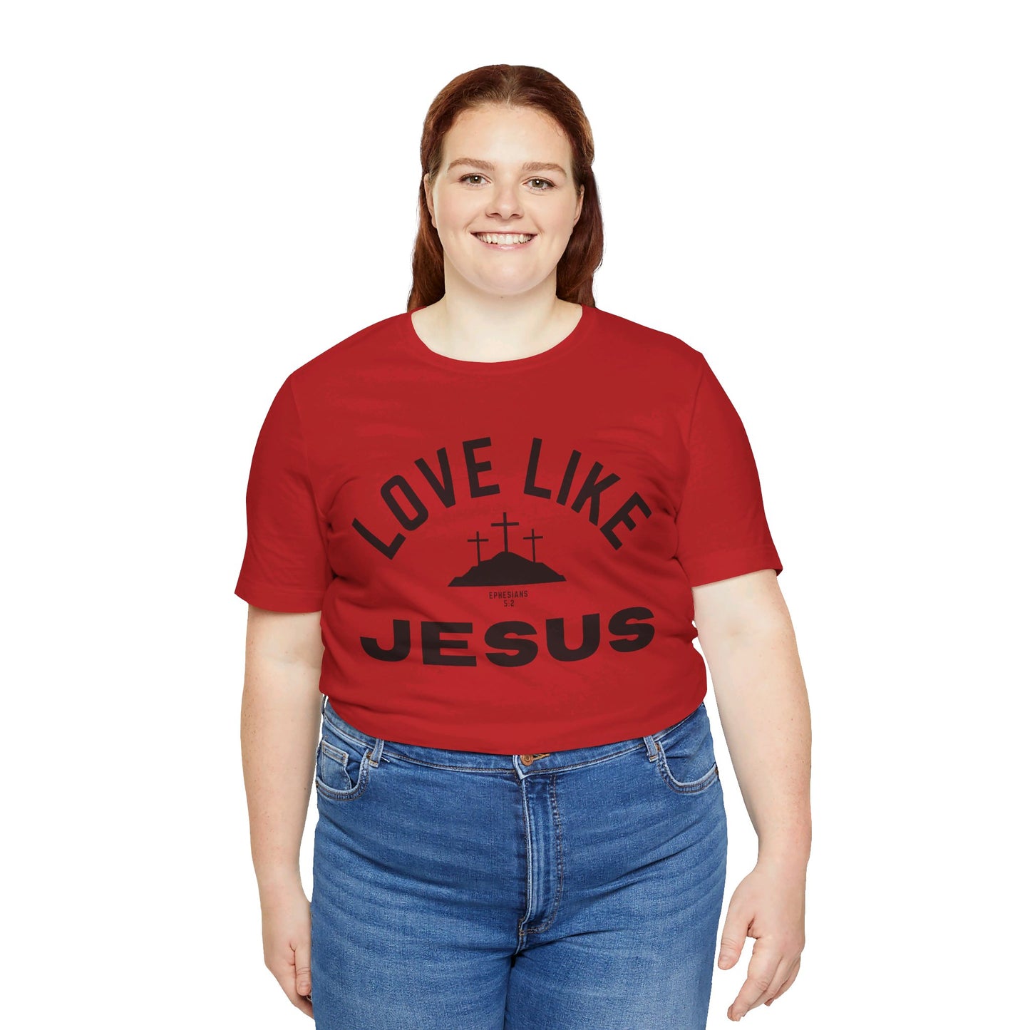 Love Like Jesus Unisex Jersey Short Sleeve Tee