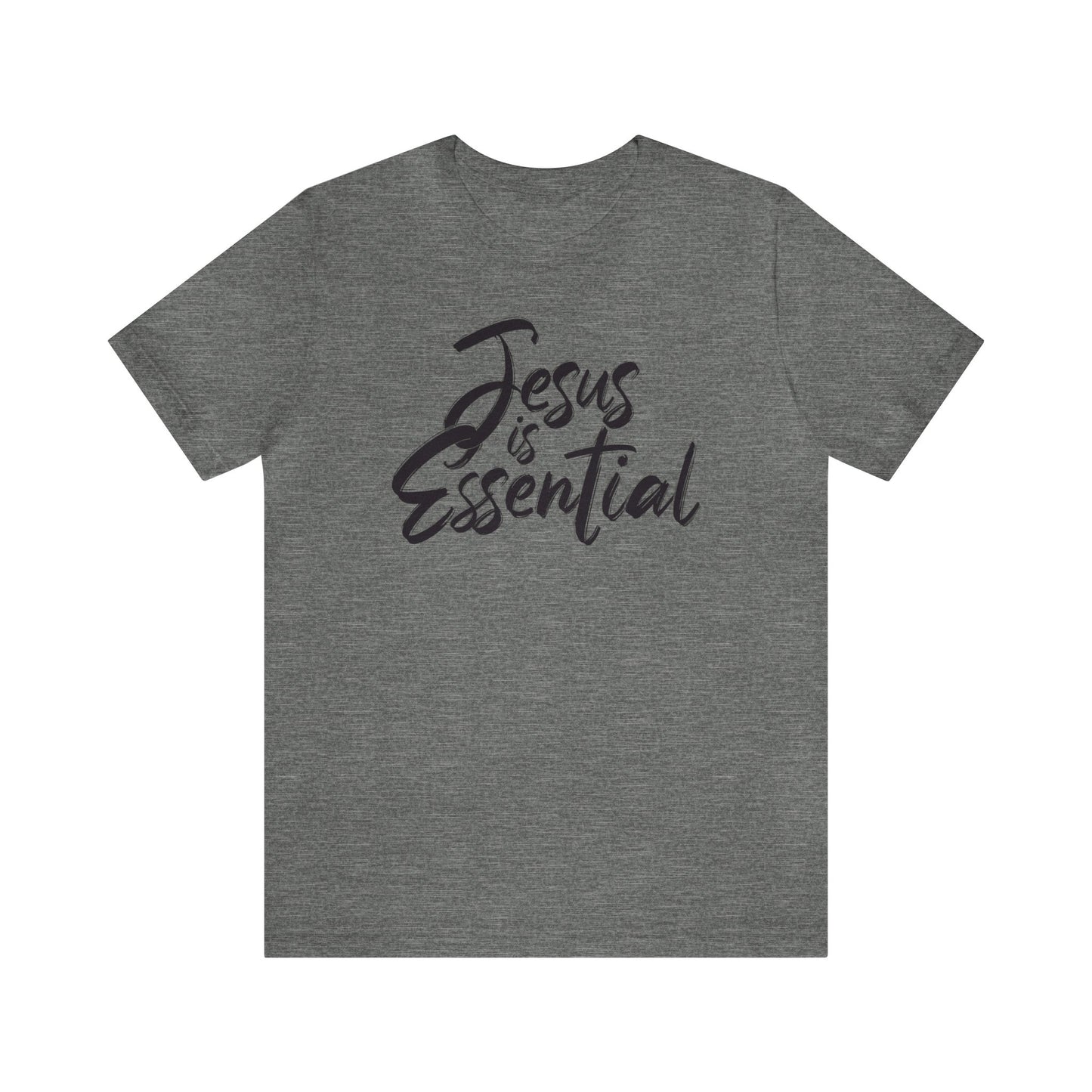 Jesus is Essential Tee