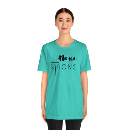 Nana Strong Unisex Jersey Short Sleeve Tee