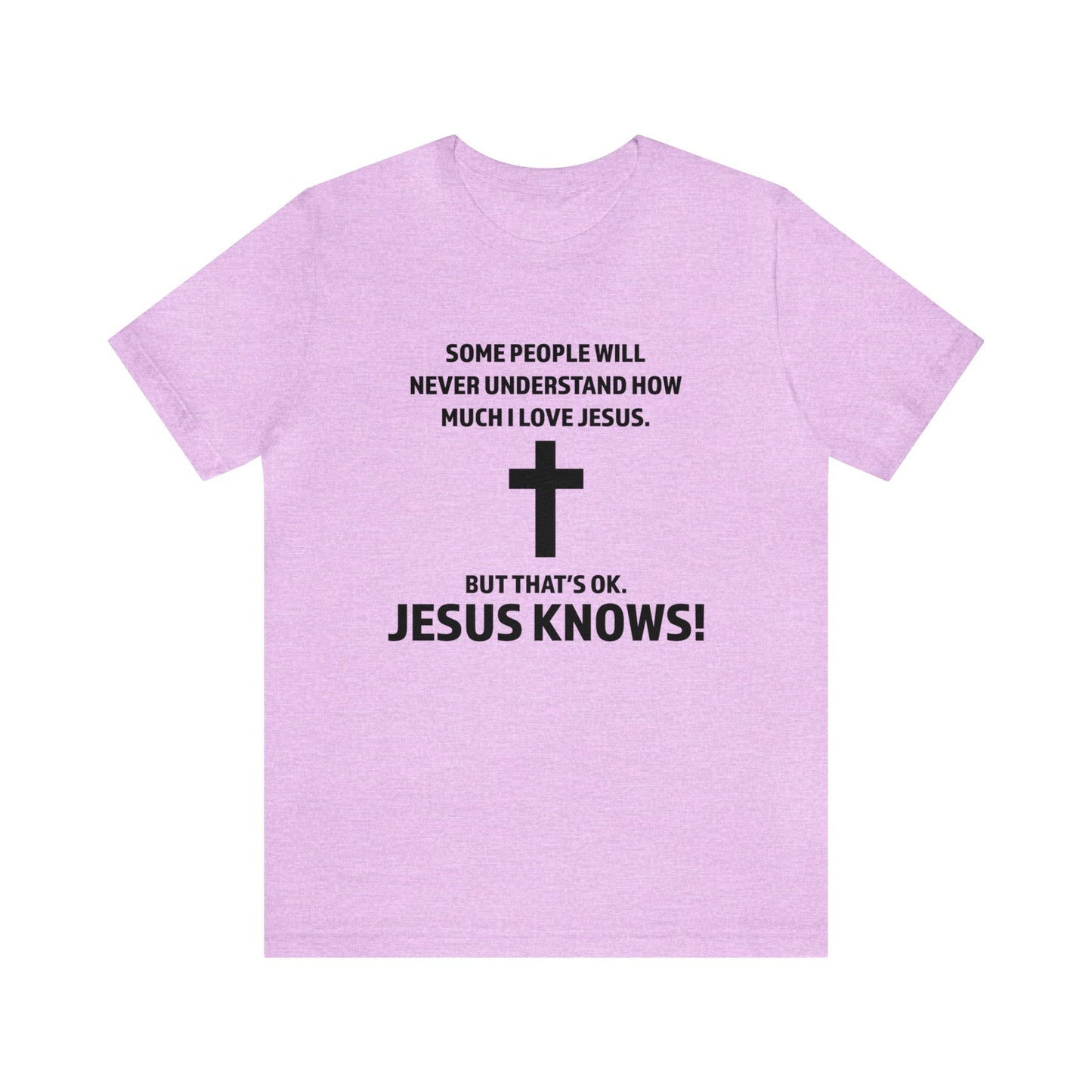 Jesus Knows Short-Sleeve Tee