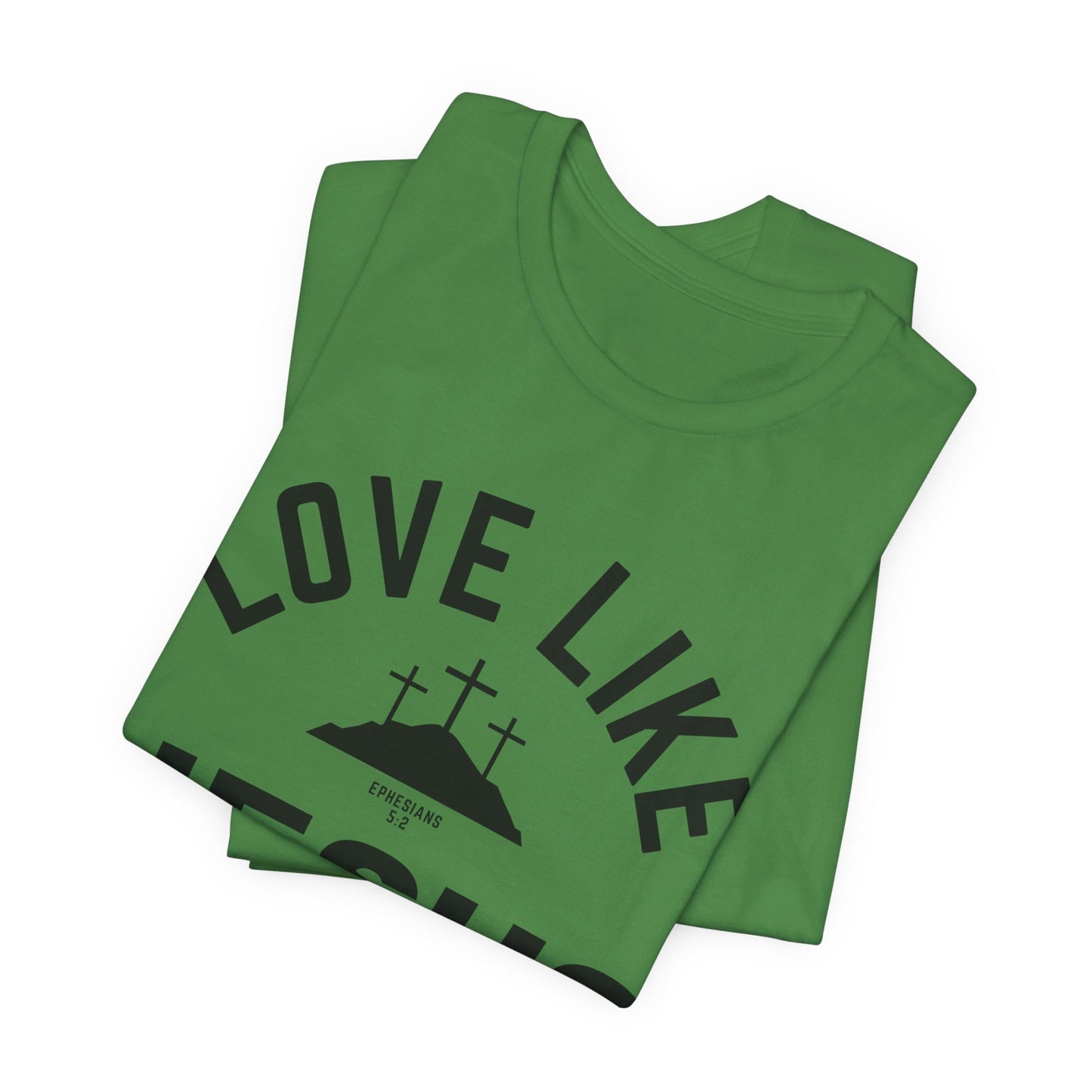 Love Like Jesus Unisex Jersey Short Sleeve Tee