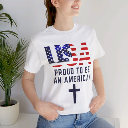 Proud to Be an American Unisex Jersey Short Sleeve Tee