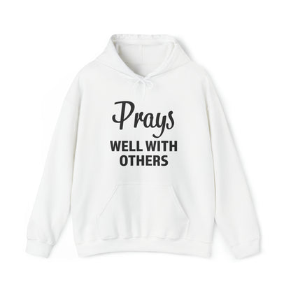 Prays Well With Others Unisex Hoodie