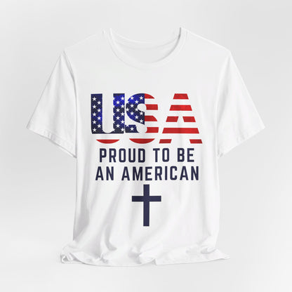 Proud to Be an American Unisex Jersey Short Sleeve Tee