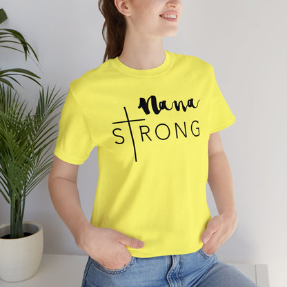 Nana Strong Unisex Jersey Short Sleeve Tee