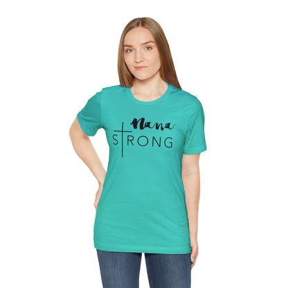 Nana Strong Unisex Jersey Short Sleeve Tee