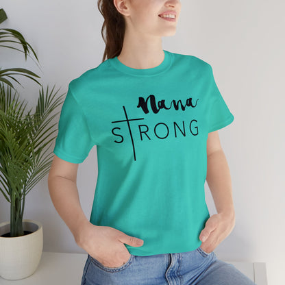 Nana Strong Unisex Jersey Short Sleeve Tee