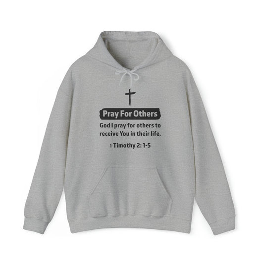 Pray For Others Unisex Hoodie