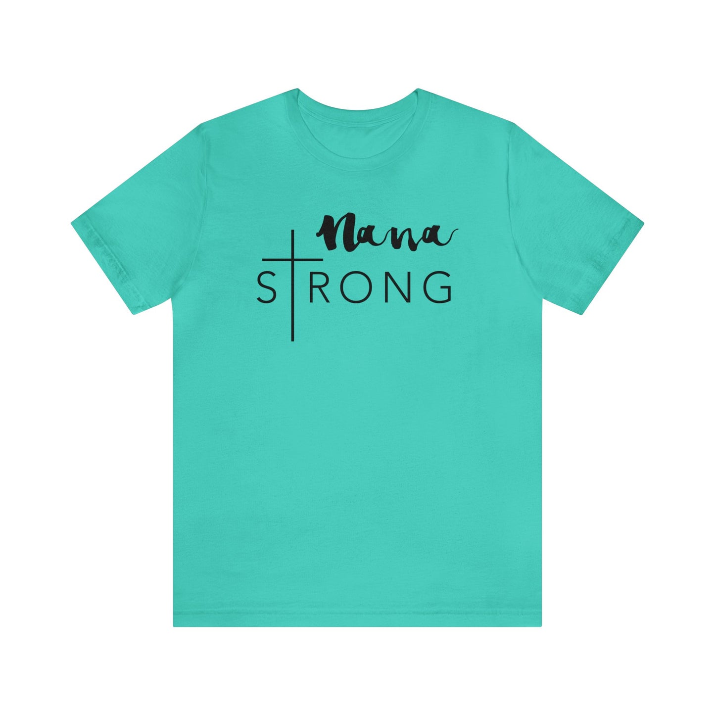 Nana Strong Unisex Jersey Short Sleeve Tee