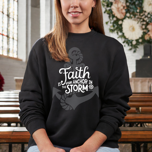 Faith is Your Anchor Crewneck Sweatshirt