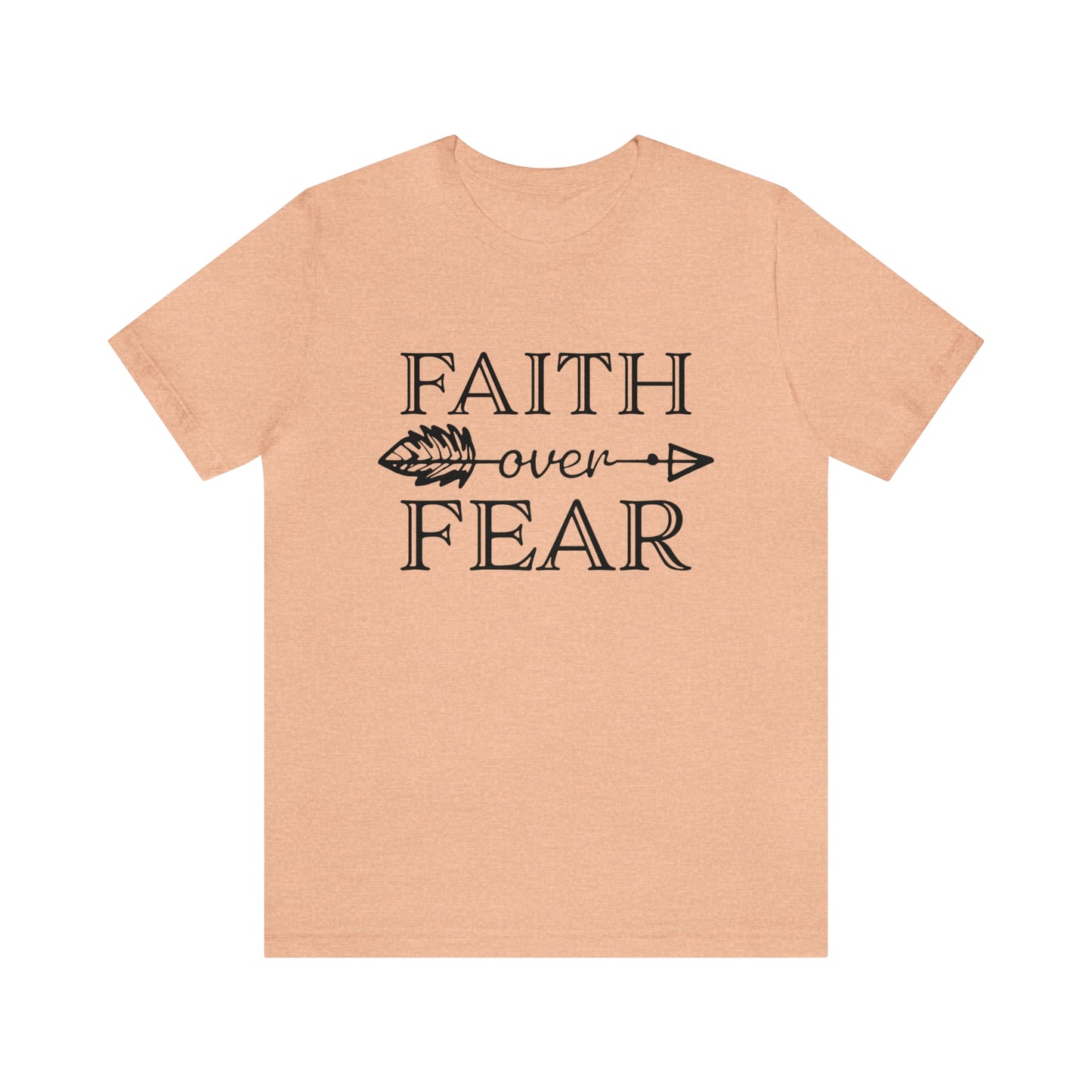 Faith Over Fear Unisex Jersey Short Sleeve Tee