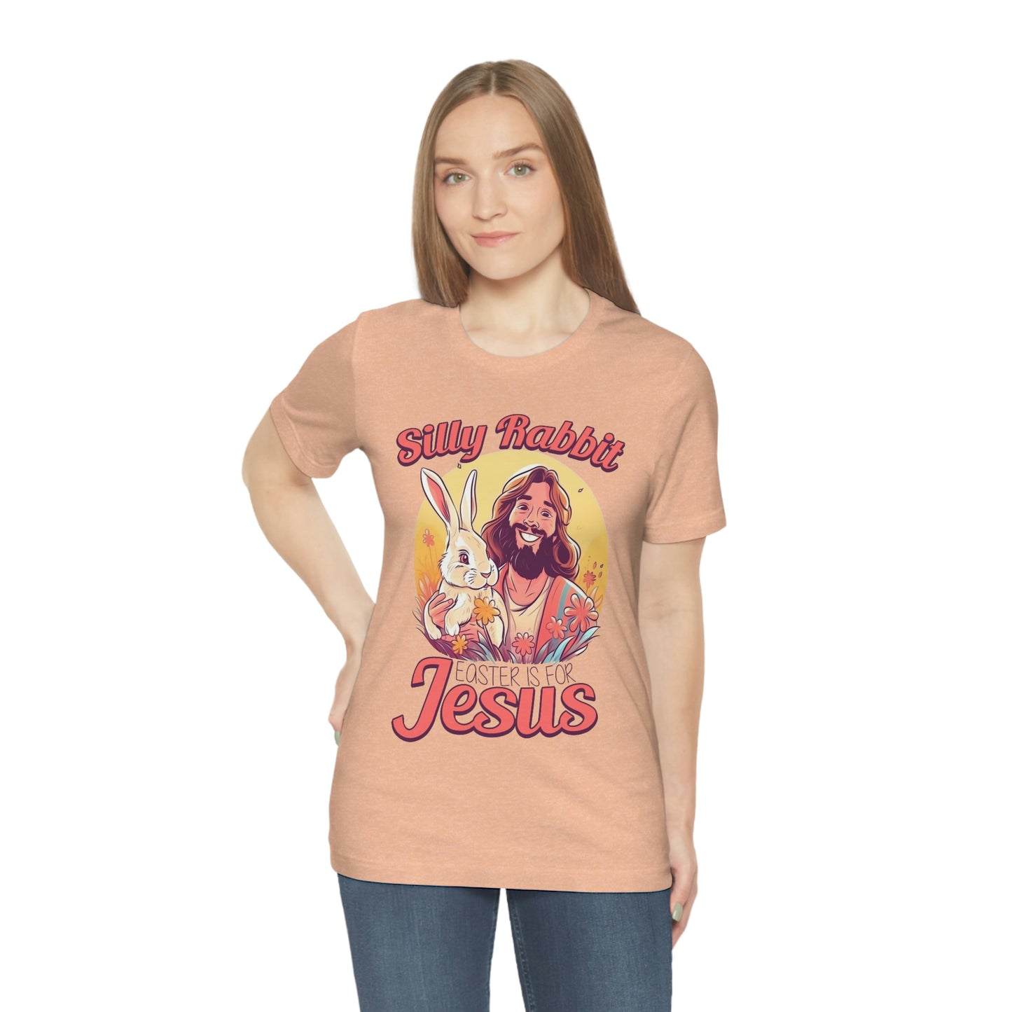 Silly Rabbit East is for Jesus Unisex Tee