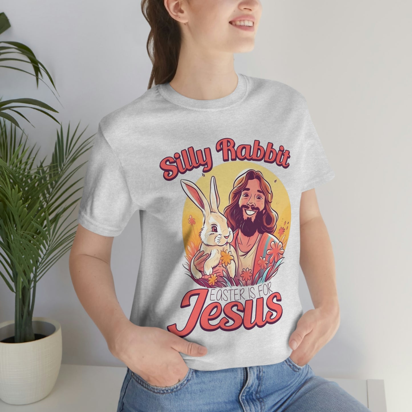 Silly Rabbit East is for Jesus Unisex Tee