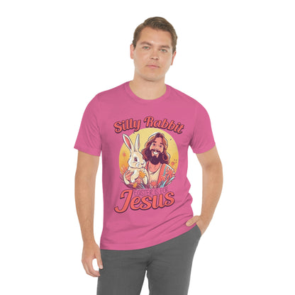 Silly Rabbit East is for Jesus Unisex Tee