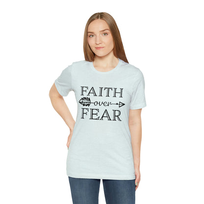 Faith Over Fear Unisex Jersey Short Sleeve Tee