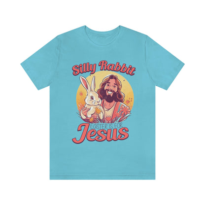 Silly Rabbit East is for Jesus Unisex Tee