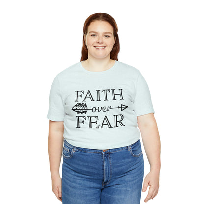 Faith Over Fear Unisex Jersey Short Sleeve Tee