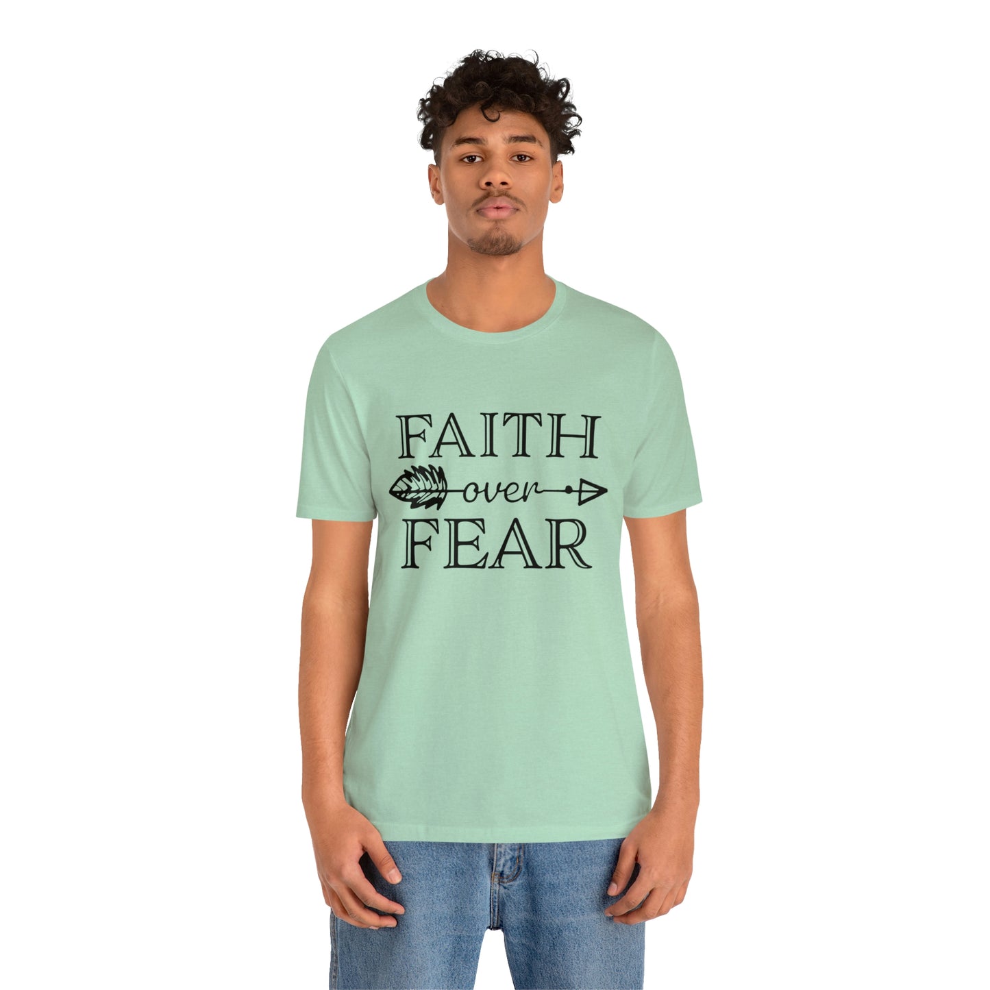 Faith Over Fear Unisex Jersey Short Sleeve Tee