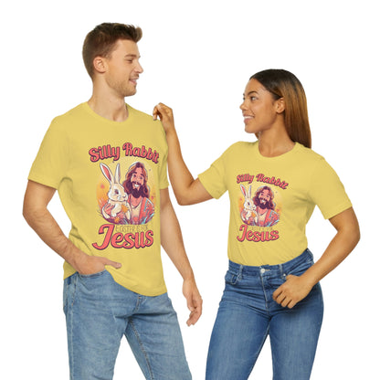 Silly Rabbit East is for Jesus Unisex Tee