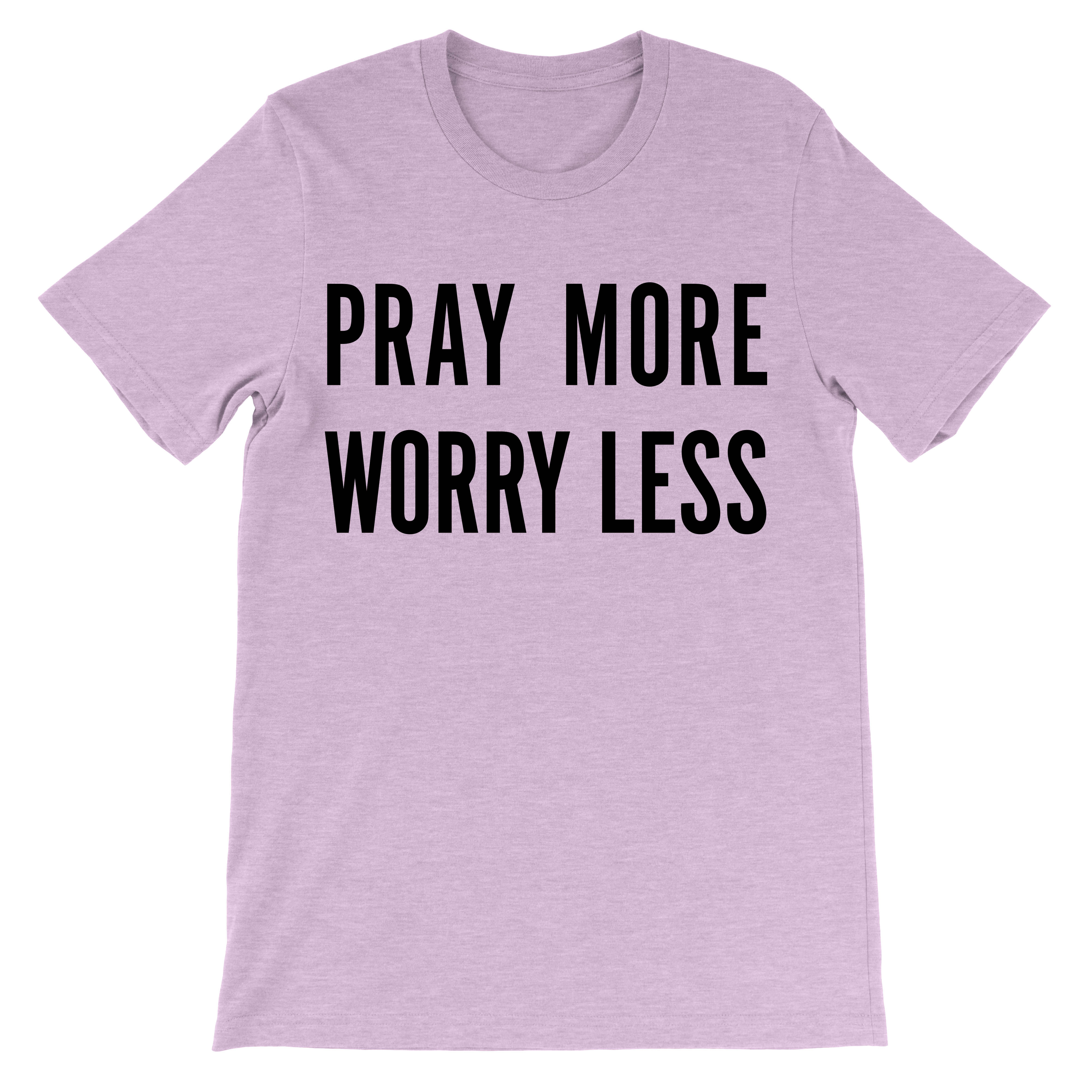 Pray More Unisex T-Shirt