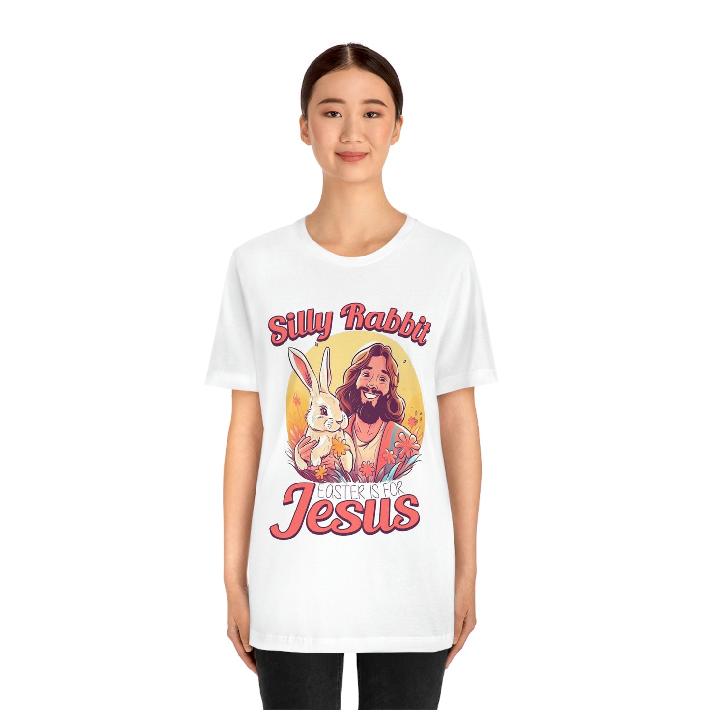 Silly Rabbit East is for Jesus Unisex Tee