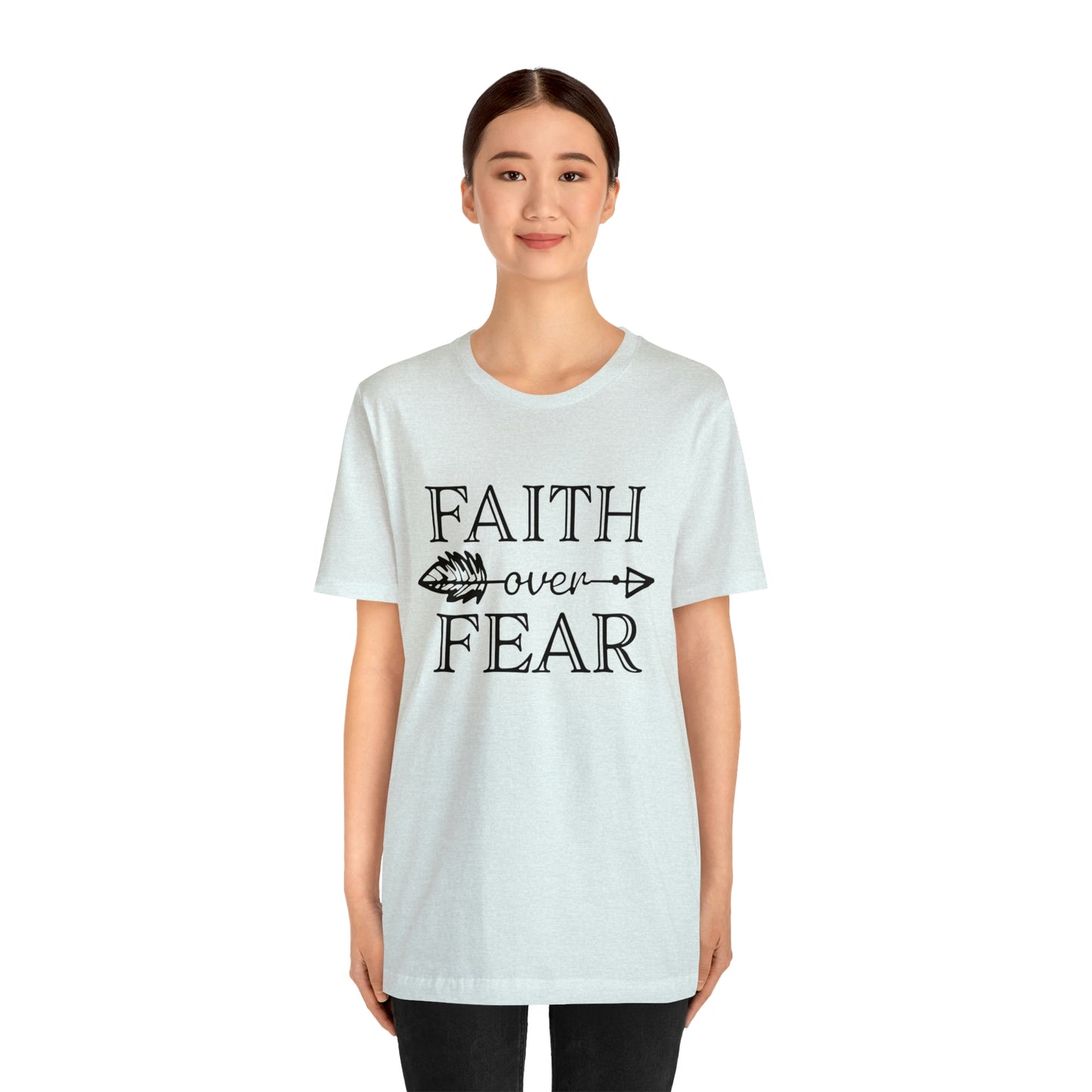 Faith Over Fear Unisex Jersey Short Sleeve Tee