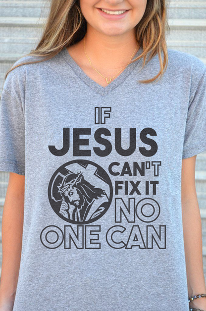 If Jesus Can't Fix It No One Can