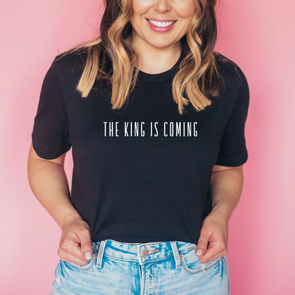 The King Is Coming Unisex T-Shirt
