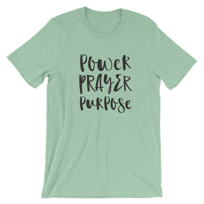 Power Prayer Purpose Unisex T-Shirt