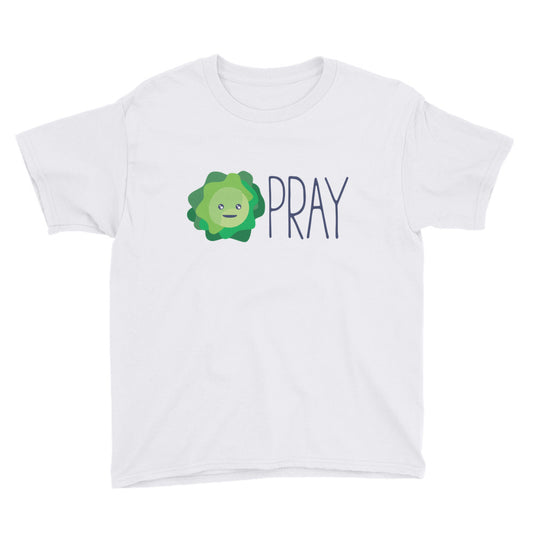 Lettuce PRAY Youth Short Sleeve T-Shirt