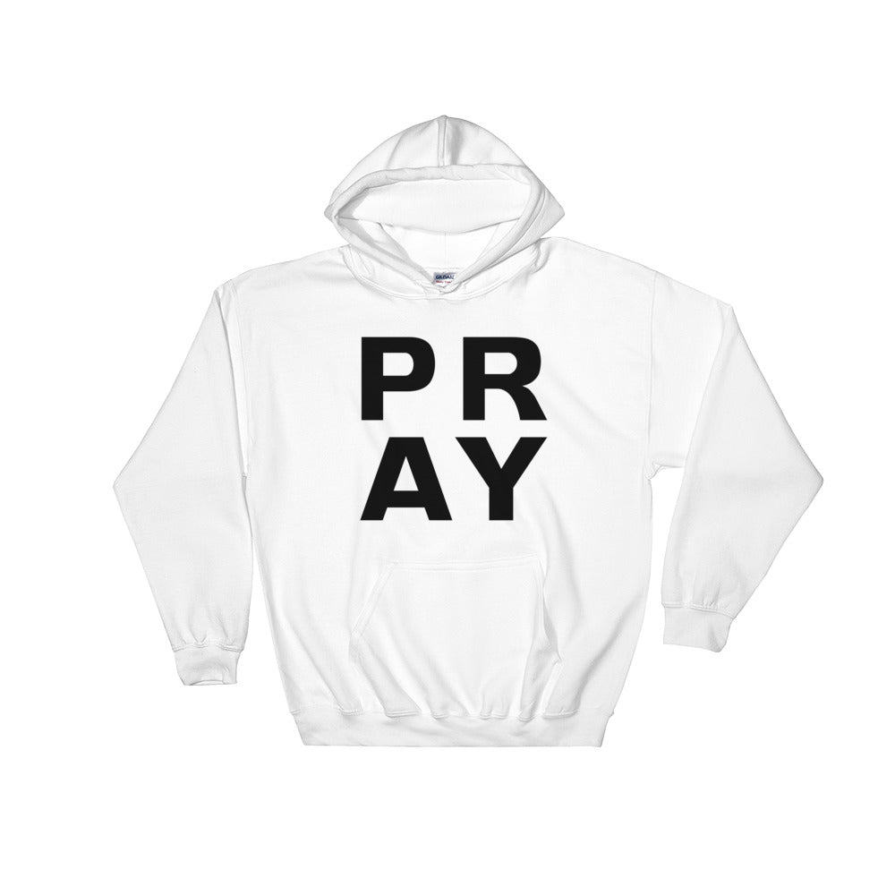 P.R.A.Y. Hooded Sweatshirt