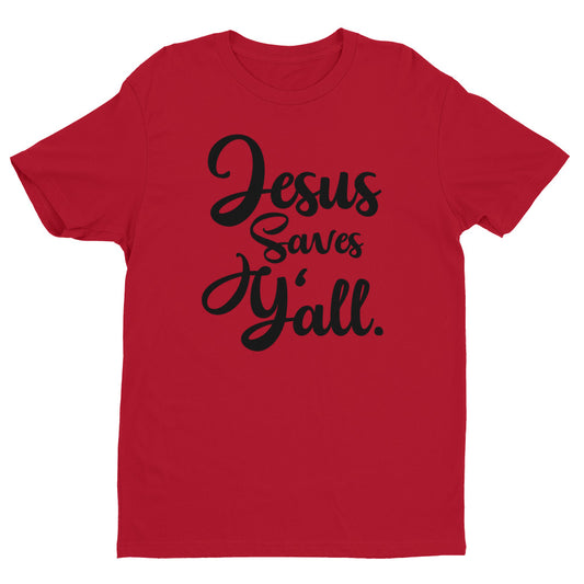 Jesus Saves Yall