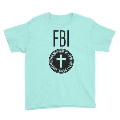 Firm Believer in Christ FBI Youth Short Sleeve T-Shirt
