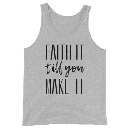 Faith It Unisex Tank Top