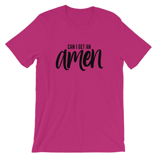 Can I get AMEN Unisex T-Shirt