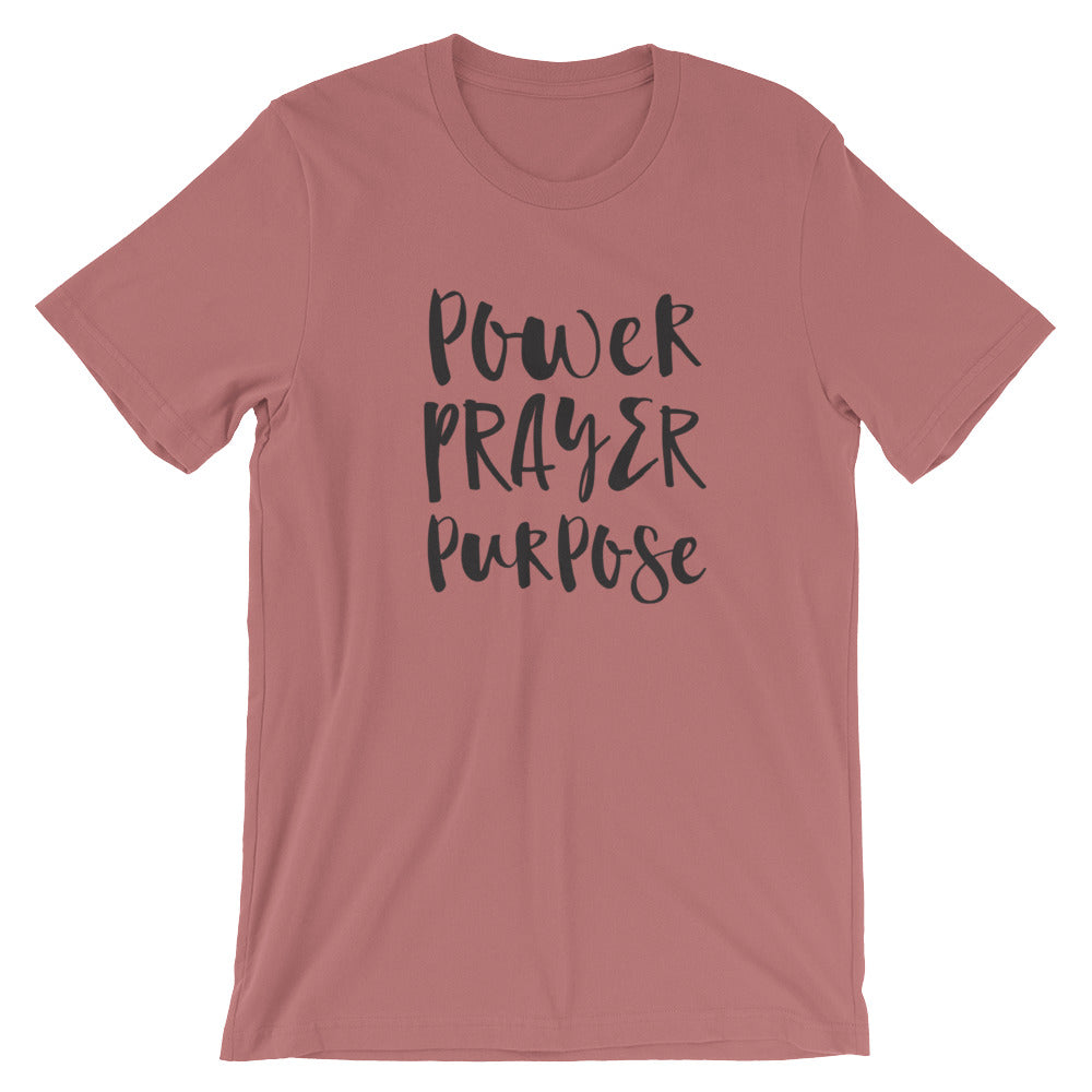 Power Prayer Purpose Unisex T-Shirt