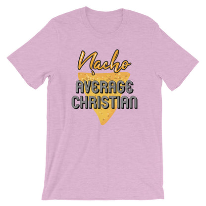 Nacho Average Christian Unisex T-Shirt