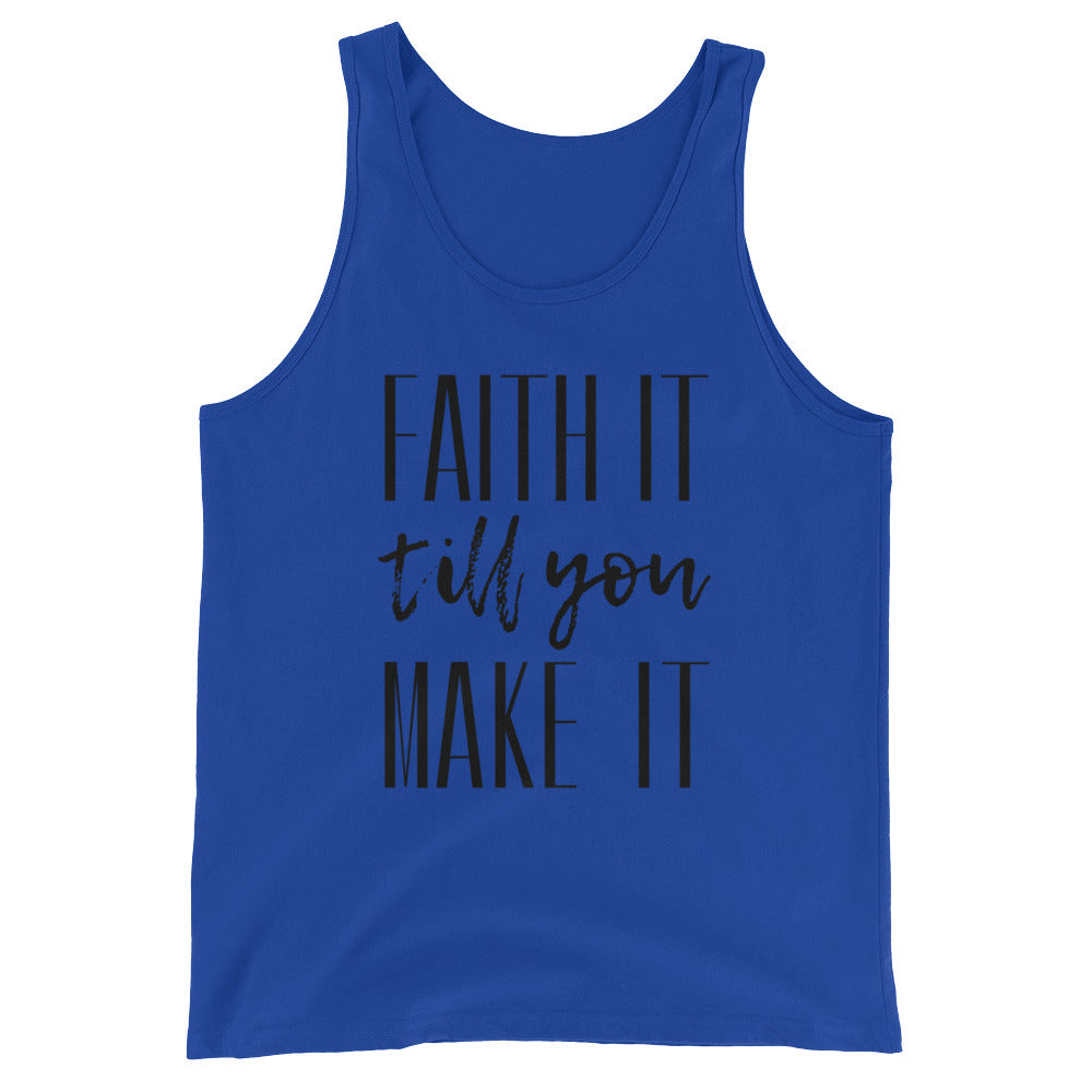 Faith It Unisex Tank Top