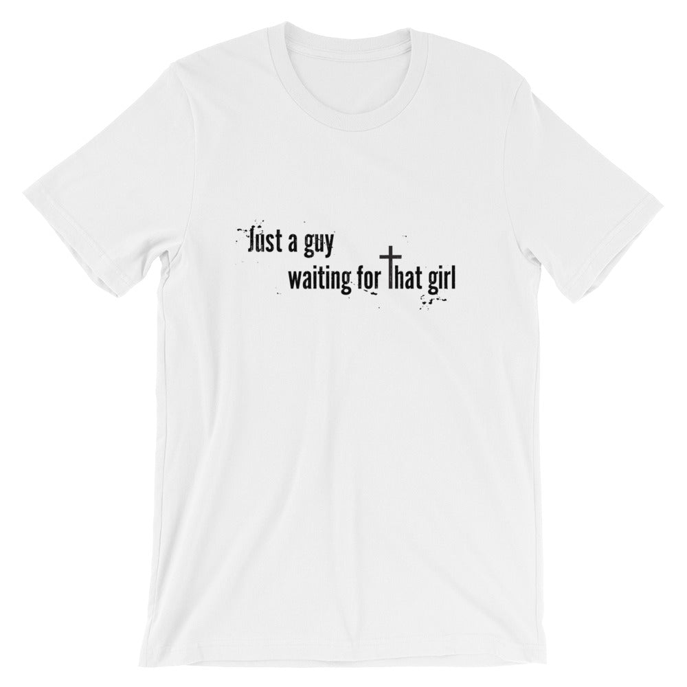 Just a Guy Waiting Unisex T-Shirt