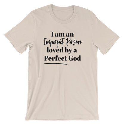 Perfect God Unisex T-Shirt