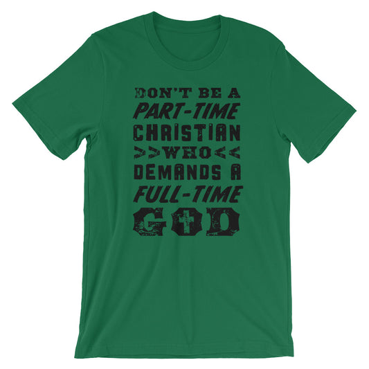 Part-time Christian Unisex T-Shirt