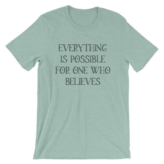 Everything is Possible Unisex T-Shirt