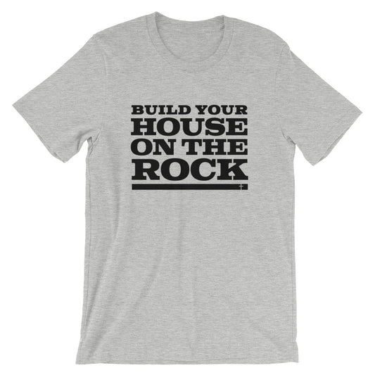 Build on the Rock Unisex T-Shirt