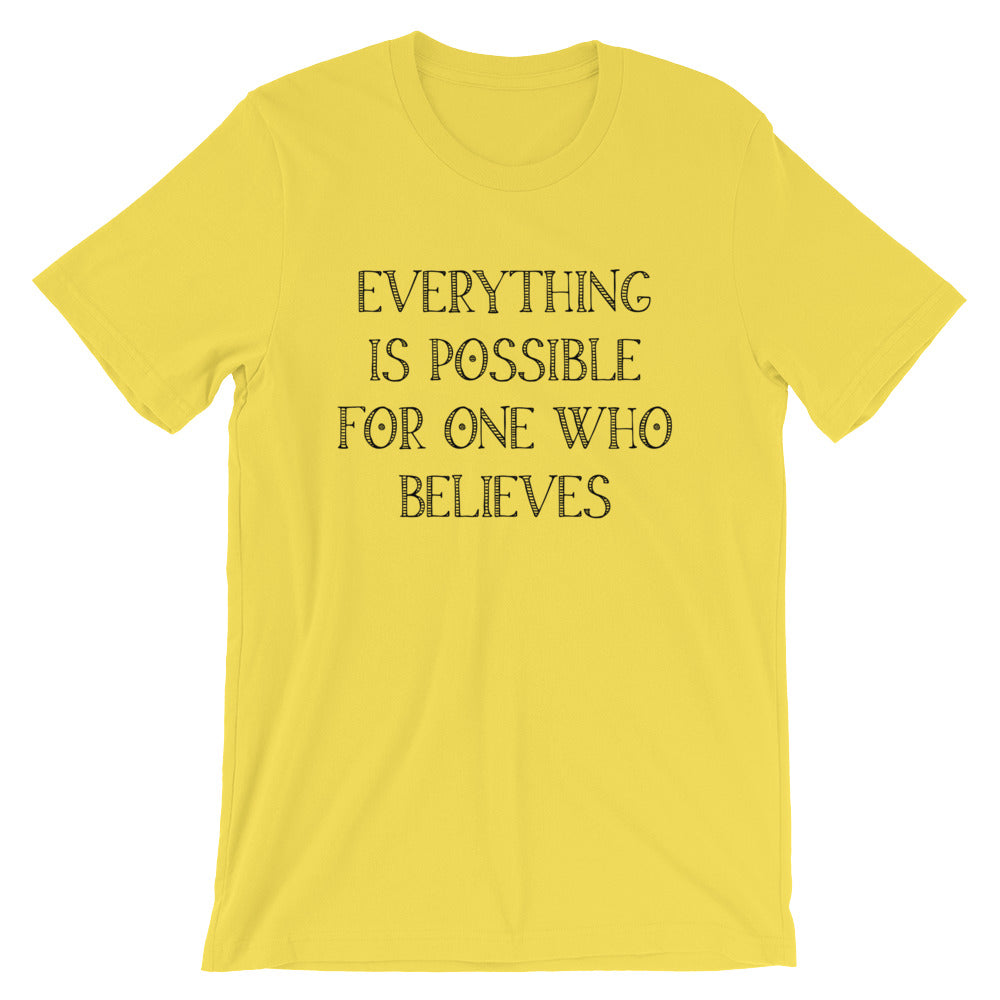 Everything is Possible Unisex T-Shirt